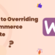 Override WooCommerce Template Files