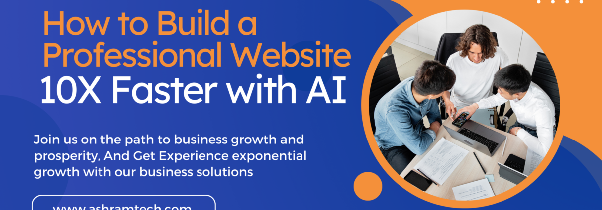 Build a Professional Website 10X Faster with AI
